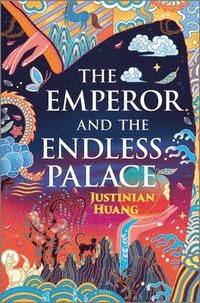 bokomslag The Emperor and the Endless Palace: A Romantasy Novel