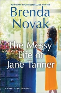 bokomslag The Messy Life of Jane Tanner
