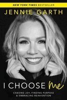 Jennie Garth - I Choose Me, Häftad