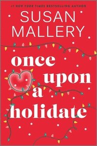 bokomslag Once Upon a Holidate: A Christmas Romance Novel