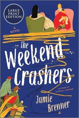 Jamie Brenner - The Weekend Crashers, Häftad