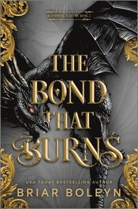 bokomslag The Bond That Burns (Standard Edition)