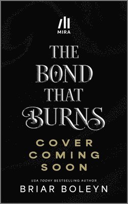bokomslag The Bond That Burns (Standard Edition)