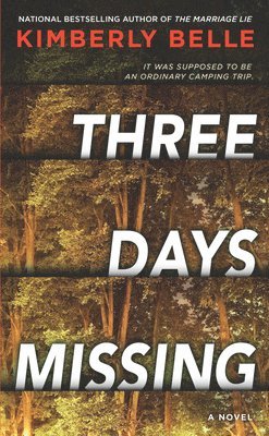 bokomslag Three Days Missing: A Novel of Psychological Suspense