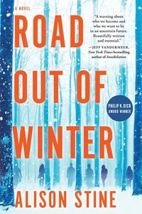bokomslag Road Out of Winter: An Apocalyptic Thriller
