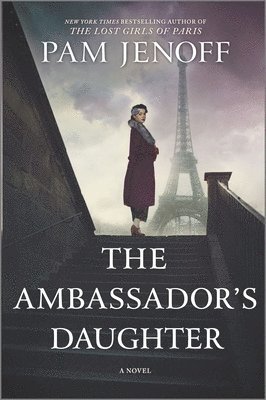 Pam Jenoff - The Ambassador's Daughter, Inbunden
