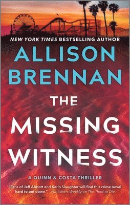 Allison Brennan - The Missing Witness: A Quinn & Costa Novel, Pocket