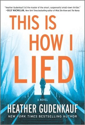 Heather Gudenkauf - This Is How I Lied, Pocket