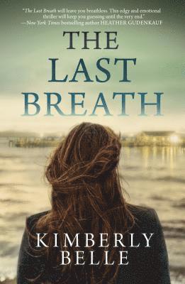 Kimberley Belle, Kimberly Belle - Last Breath, Häftad