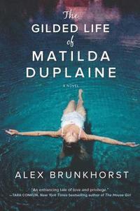 bokomslag Gilded Life of Matilda Duplain