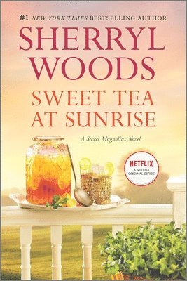 Sherryl Woods - Sweet Tea at Sunrise, Häftad