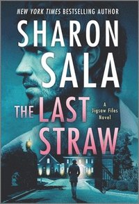 bokomslag The Last Straw: A Romantic Suspense Mystery