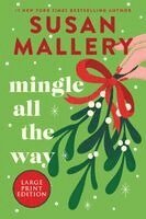 Susan Mallery - Mingle All the Way: A Small Town Christmas Romance Novel, Häftad