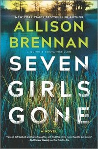 bokomslag Seven Girls Gone: A Riveting Suspense Novel