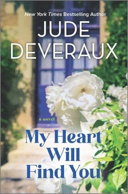 Jude Deveraux - My Heart Will Find You, Inbunden