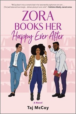 Zora Books Her Happy Ever After: A Rom-Com Novel 1