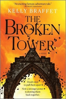 Kelly Braffet - The Broken Tower, Häftad