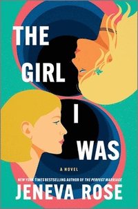 bokomslag The Girl I Was (Standard Edition)