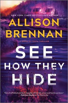Allison Brennan - See How They Hide, Inbunden