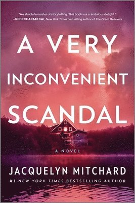 Jacquelyn Mitchard - Very Inconvenient Scandal, Häftad