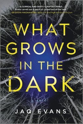 What Grows in the Dark 1