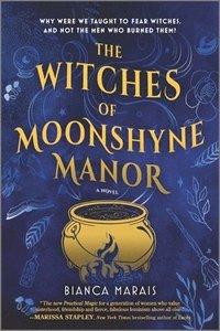 bokomslag The Witches of Moonshyne Manor
