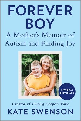 bokomslag Forever Boy: A Mother's Memoir of Autism and Finding Joy