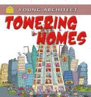 Gerry Bailey - Towering Homes, Inbunden