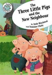 bokomslag The Three Little Pigs & the New Neighbour