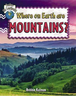 Where On Earth Are Mountains 1