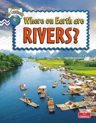 Where On Earth Are Rivers 1