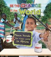 bokomslag Be The Change For The World