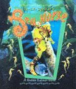 The Life Cycle of the Sea Horse 1