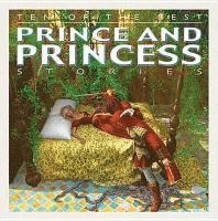 David West - Ten of the Best Prince and Princess Stories, Inbunden