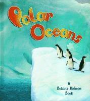 Bobbie Kalman, Molly Aloian - Polar Oceans, Inbunden. Tillgänglighet: Lägg i varukorg