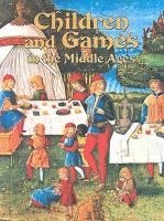 bokomslag Children and Games in the Middle Ages