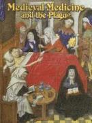 Medieval Medicine and the Plague 1