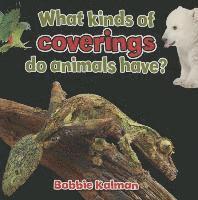 What Kinds of Coverings Do Animals Have