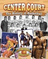 Jaime Winters - Center Court: The History of Basketball, Inbunden
