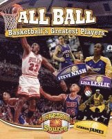 Jennifer Rivkin - All Ball: Basketball's Greatest Players, Häftad