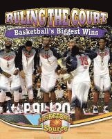 bokomslag Ruling the Court: Basketball's Biggest Wins