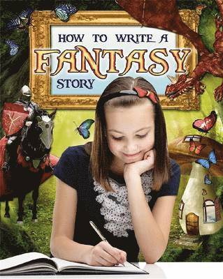 How to Write a Fantasy Story