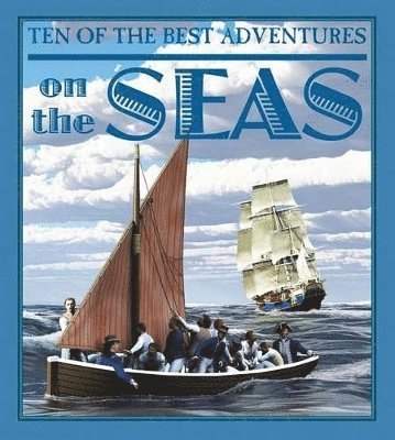 David West - Ten of the Best Adventures on the Seas, Häftad