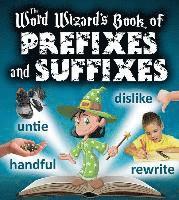 Robin Johnson - The Word Wizard's Book of Prefixes and Suffixes, Inbunden