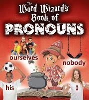 Robin Johnson - The Word Wizard's Book of Pronouns, Inbunden