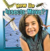 How Do Insects Move? 1