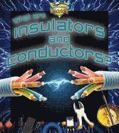 What are insulators and conductors? 1