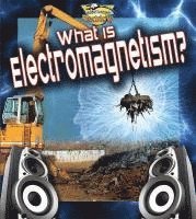 Ron Monroe, Lionel Sandner - What is electromagnetism?, Häftad
