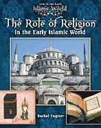 bokomslag The Role of Religion in the Early Islamic World