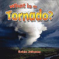 bokomslag What Is a Tornado?